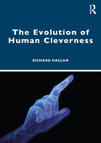 The Evolution of Human Cleverness (Paperback)