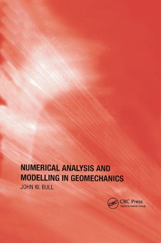 Numerical Analysis and Modelling in Geomechanics (Paperback)