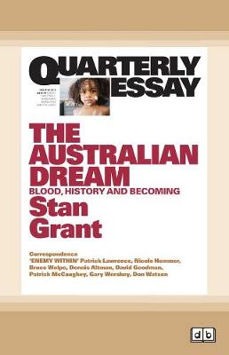 Quarterly Essay 64 The Australian Dream: Blood, History and Becoming (Paperback)