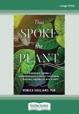 Thus Spoke the Plant: A Remarkable Journey of Groundbreaking Scientific Discoveries and Personal Encounters with Plants (Paperback)