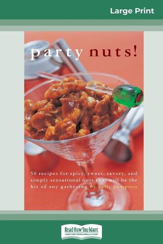 Party nuts! (16pt Large Print Edition) (Paperback)
