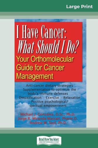 I Have Cancer: What Should I Do? (16pt Large Print Edition) (Paperback)