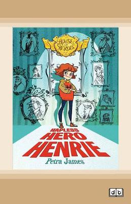 House of Heroes Book 1: Hapless Hero Henrie (Paperback)