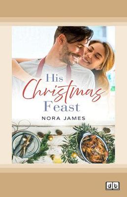 His Christmas Feast: Rainbow Cove Christmas, #1 (Paperback)