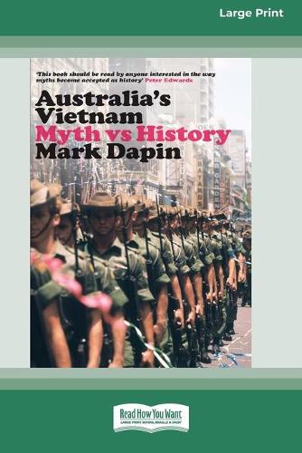 Australia's Vietnam: Myth vs history (16pt Large Print Edition) (Paperback)