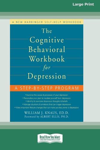 The Cognitive Behavioral Workbook for Depression (16pt Large Print ...