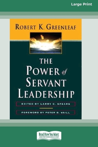 The Power of Servant-Leadership [Standard Large Print 16 Pt Edition] (Paperback)