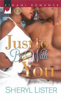 Just To Be With You (Paperback)