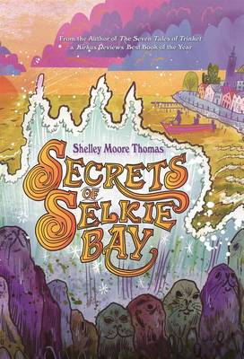 Secrets of Selkie Bay (Hardback)