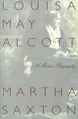 Louisa May Alcott: A Modern Biography (Paperback)