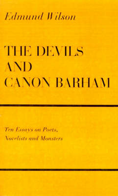 The Devils & Canon Barham: Ten Essays on Poets, Novelists & Monsters (Paperback)