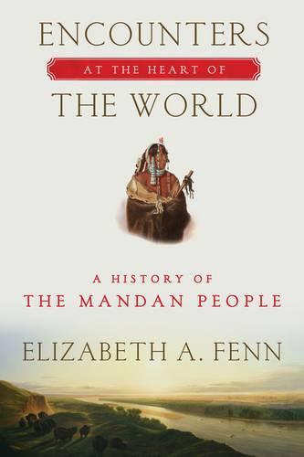 Encounters at the Heart of the World (Paperback)