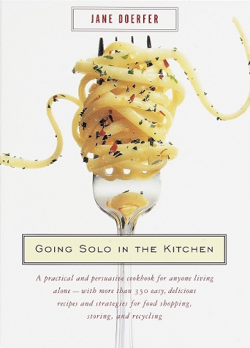 Going Solo in the Kitchen (Hardback)