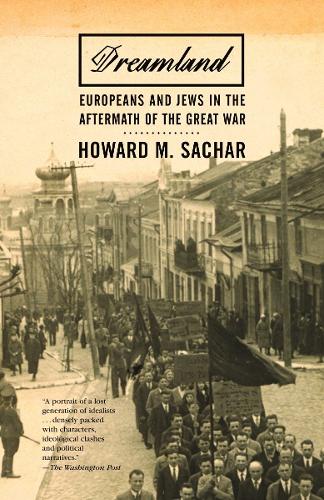 Dreamland: Europeans and Jews in the Aftermath of the Great War (Paperback)