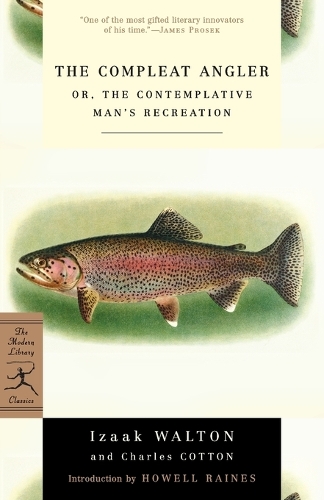 The Compleat Angler: or, The Contemplative Man's Recreation - Modern Library Classics (Paperback)