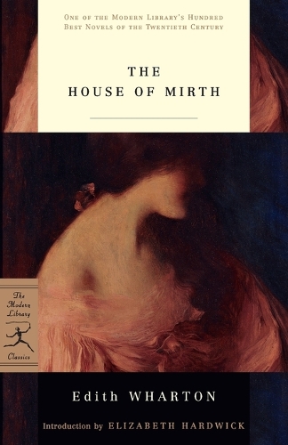 The House of Mirth - Modern Library 100 Best Novels (Paperback)