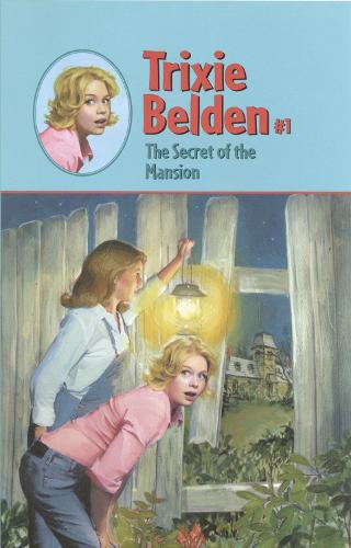 Trixie Belden 1 Secret Of The Mansion (Hardback)