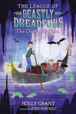 The League Of Beastly Dreadfuls Book 2 The Dastardly Deed (Hardback)