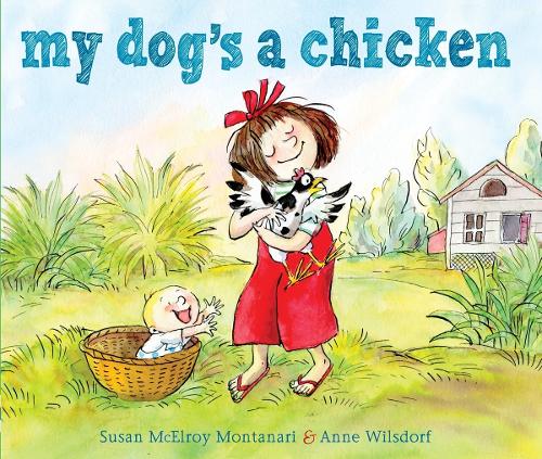 My Dog's A Chicken (Hardback)