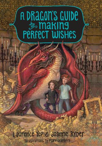 A Dragon's Guide To Making Perfect Wishes (Hardback)