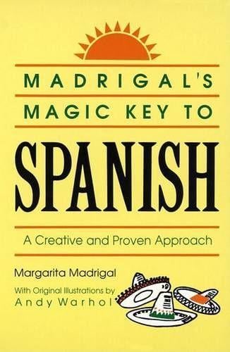 Madrigal's Magic Key to Spanish: A Creative and Proven Approach (Paperback)