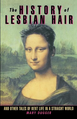 The History of Lesbian Hair (Paperback)