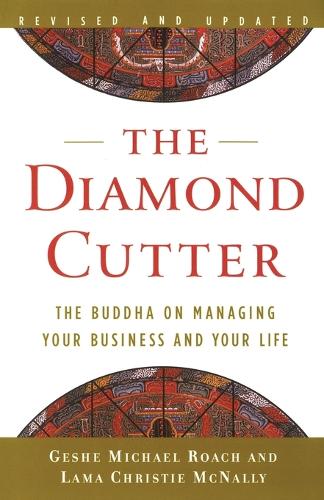 The Diamond Cutter: The Buddha on Managing Your Business and Your Life (Paperback)