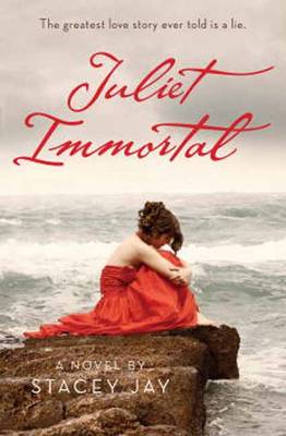 Juliet Immortal (Hardback)