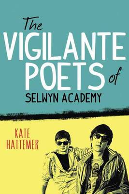 The Vigilante Poets Of Selwyn Academy (Hardback)