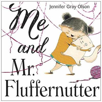 Me And Mr. Fluffernutter (Hardback)