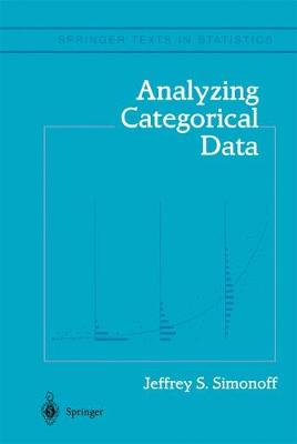 Analyzing Categorical Data - Springer Texts in Statistics (Hardback)