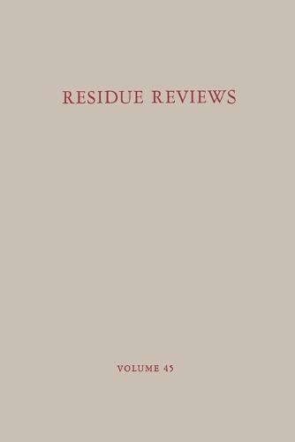Residue Reviews: Residues of Pesticides and Other Contaminants in the Total Environment - Reviews of Environmental Contamination and Toxicology 47 (Paperback)