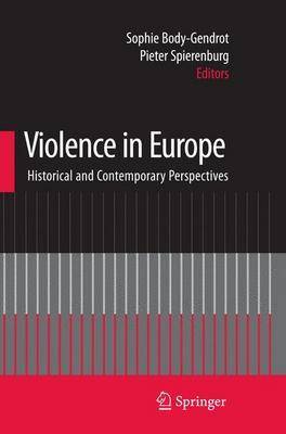 Violence in Europe: Historical and Contemporary Perspectives (Paperback)