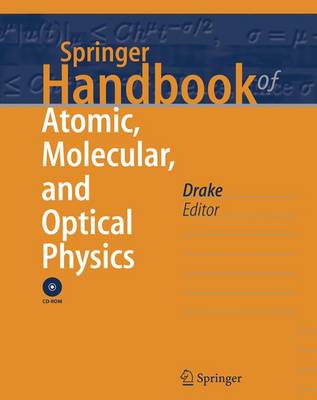Springer Handbook of Atomic, Molecular, and Optical Physics - Springer Handbook of Atomic, Molecular, and Optical Physics
