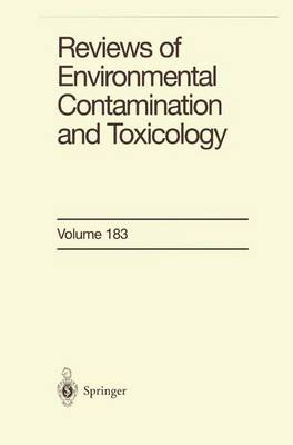 Reviews of Environmental Contamination and Toxicology - Reviews of Environmental Contamination and Toxicology 183 (Hardback)