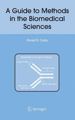 A Guide to Methods in the Biomedical Sciences (Hardback)