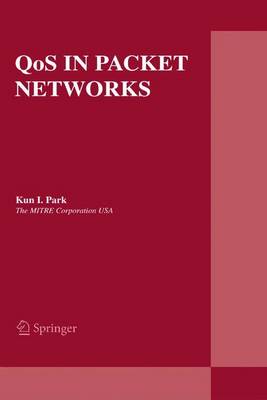 QoS in Packet Networks - The Springer International Series in Engineering and Computer Science 779 (Hardback)