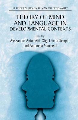 Theory of Mind and Language in Developmental Contexts - The Springer Series on Human Exceptionality (Hardback)