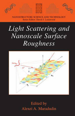 Light Scattering and Nanoscale Surface Roughness - Nanostructure Science and Technology (Hardback)