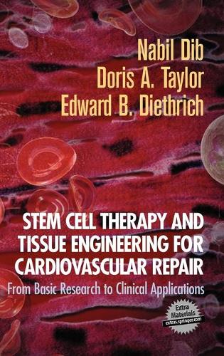 Stem Cell Therapy and Tissue Engineering for Cardiovascular Repair: From Basic Research to Clinical Applications (Hardback)