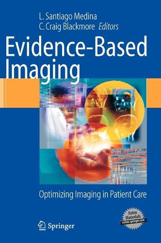 Evidence-Based Imaging: Optimizing Imaging in Patient Care (Hardback)