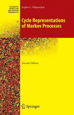 Cycle Representations of Markov Processes - Stochastic Modelling and Applied Probability 28 (Hardback)