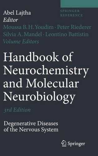 Handbook of Neurochemistry and Molecular Neurobiology: Degenerative Diseases of the Nervous System (Hardback)