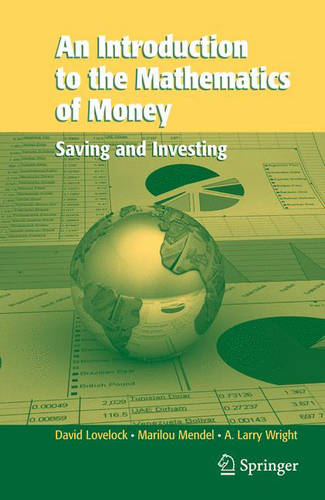 An Introduction to the Mathematics of Money: Saving and Investing (Hardback)