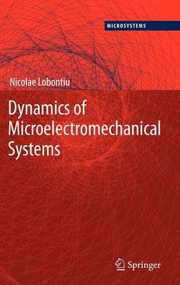 Dynamics of Microelectromechanical Systems - Microsystems 17 (Hardback)
