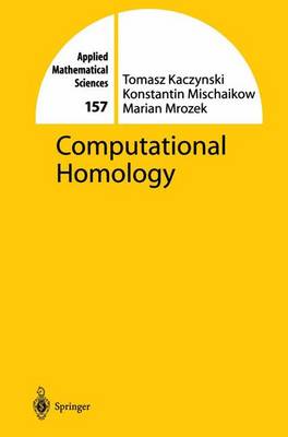 Computational Homology - Applied Mathematical Sciences 157 (Hardback)