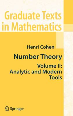 Number Theory: Volume II: Analytic and Modern Tools - Graduate Texts in Mathematics 240 (Hardback)