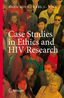 Case Studies in Ethics and HIV Research (Hardback)