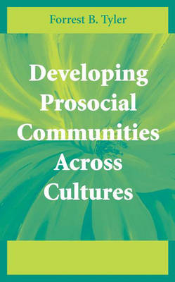 Developing Prosocial Communities Across Cultures (Hardback)
