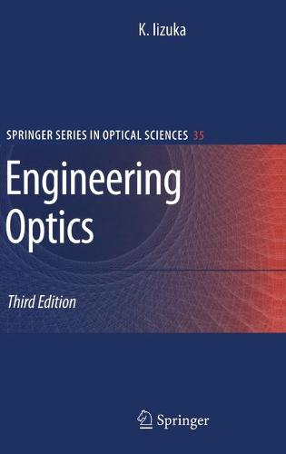 Engineering Optics - Springer Series in Optical Sciences 35 (Hardback)